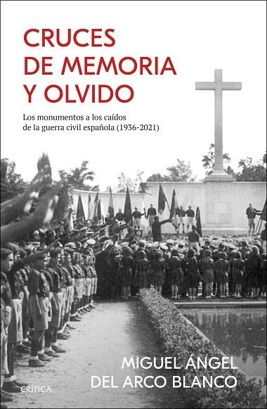 CRUCES DE MEMORIA Y OLVIDO | 9788491996637 | ARCO BLANCO, MIGUEL ÁNGEL DEL | Cooperativa Cultural Rocaguinarda