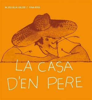 LA CASA D'EN PERE | 9788424642419 | VALERI, MARIA EULÀLIA | Cooperativa Cultural Rocaguinarda