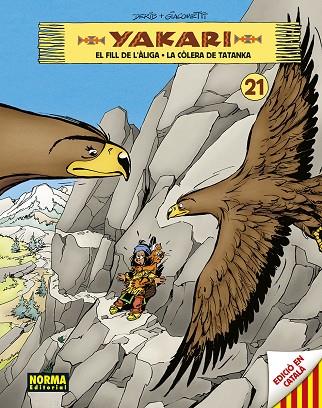 YAKARI VOL 21. EL FILL DE L'ALIGA - LA COLERA DE TATANKA | 9788467964059 | DERIB- JOB | Cooperativa Cultural Rocaguinarda