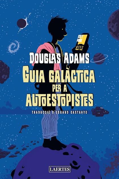 GUIA GALÀCTICA PER A AUTOESTOPISTES | 9788418292453 | ADAMS, DOUGLAS | Cooperativa Cultural Rocaguinarda