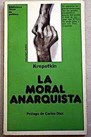 MORAL ANARQUISTA, LA | 9788433410450 | KROPOTKIN, PIOTR ALEKSEEVICH | Cooperativa Cultural Rocaguinarda