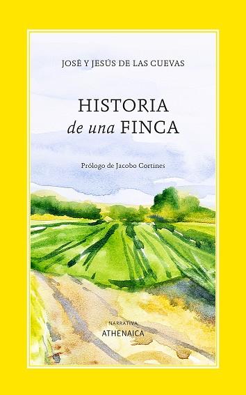 HISTORIA DE UNA FINCA | 9788419874757 | DE LAS CUEVAS VELÁZQUEZ-GAZTELU, JOSÉ/DE LAS CUEVAS VELÁZQUEZ-GAZTELU, JESÚS | Cooperativa Cultural Rocaguinarda
