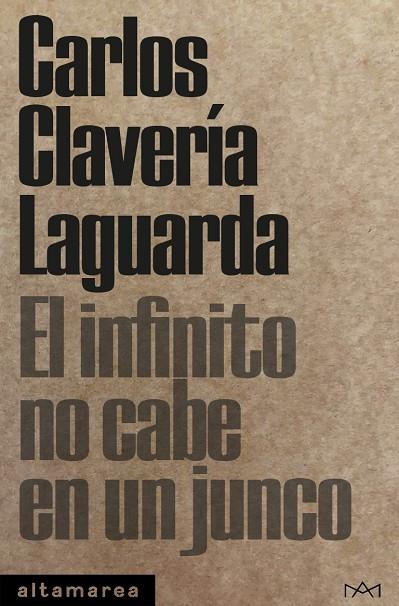 INFINITO NO CABE EN UN JUNCO, EL | 9788418481253 | CLAVERÍA LAGUARDA, CARLOS | Cooperativa Cultural Rocaguinarda