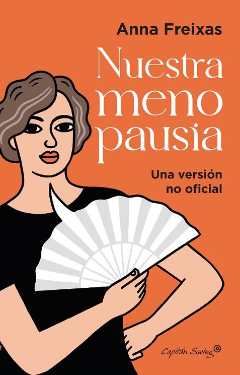 NUESTRA MENOPAUSIA | 9788412779806 | FREIXAS FARRE, ANNA | Cooperativa Cultural Rocaguinarda