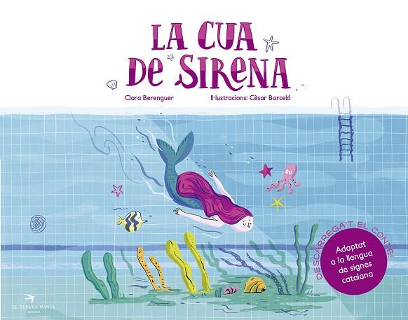 CUA DE SIRENA, LA | 9788417000936 | BERENGUER REVERT, CLARA/BARCELÓ FRANCÉS, CÈSAR | Cooperativa Cultural Rocaguinarda