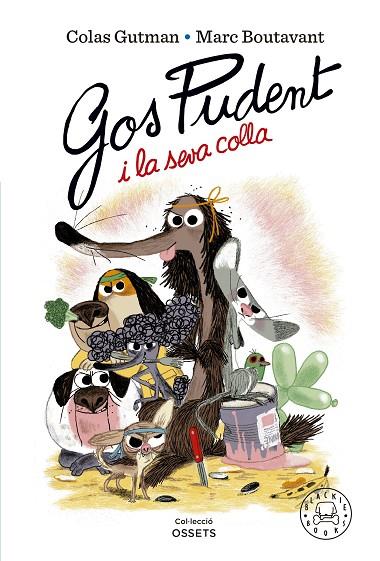 GOS PUDENT I LA SEVA COLLA | 9788419172228 | GUTMAN, COLAS | Cooperativa Cultural Rocaguinarda