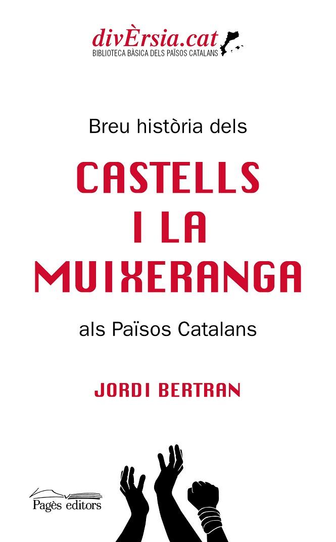 BREU HISTÒRIA DELS CASTELLS I LA MUIXERANGA ALS PAÏSOS CATALANS | 9788413031217 | BERTRAN, JORDI | Cooperativa Cultural Rocaguinarda