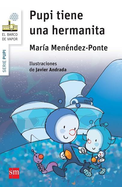 PUPI TIENE UNA HERMANITA | 9788467576047 | MENÉNDEZ-PONTE, MARÍA | Cooperativa Cultural Rocaguinarda