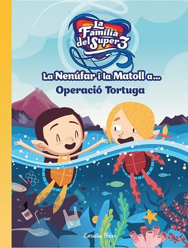 NENÚFAR I LA MATOLL A... OPERACIÓ TORTUGA, LA | 9788418134234 | HAUSMANN, GERARD/JIMÉNEZ CARBÓ, CRISTINA | Cooperativa Cultural Rocaguinarda