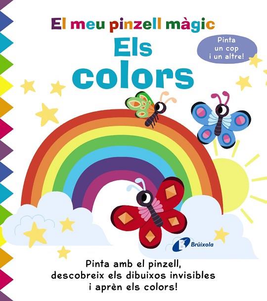 MEU PINZELL MÀGIC, EL. ELS COLORS | 9788413491356 | GOLDING, ELIZABETH | Cooperativa Cultural Rocaguinarda