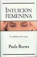 INTUICION FEMENINA | 9789501521931 | REEVES, PAULA | Cooperativa Cultural Rocaguinarda