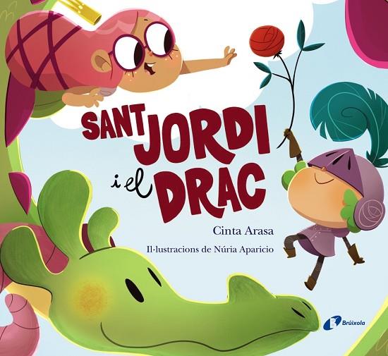 SANT JORDI I EL DRAC | 9788413491738 | ARASA, CINTA | Cooperativa Cultural Rocaguinarda