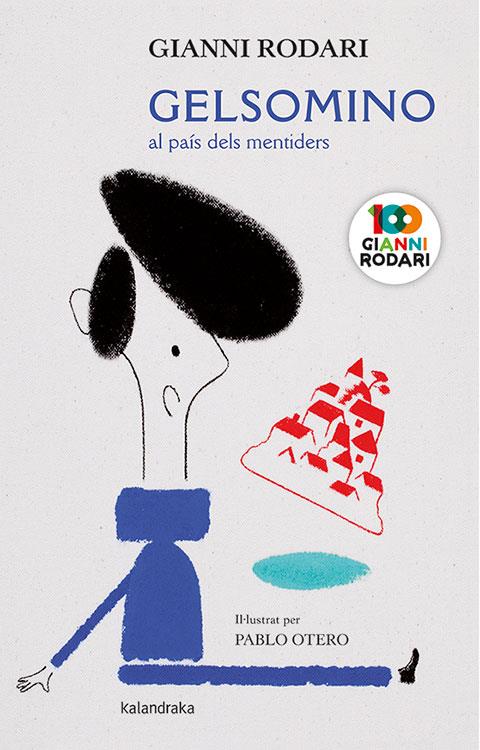 GELSOMINO AL PAÍS DELS MENTIDERS | 9788416804993 | RODARI, GIANNI | Cooperativa Cultural Rocaguinarda