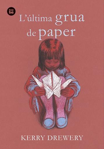 ÚLTIMA GRUA DE PAPER, L' | 9788483436066 | DREWERY, KERRY | Cooperativa Cultural Rocaguinarda