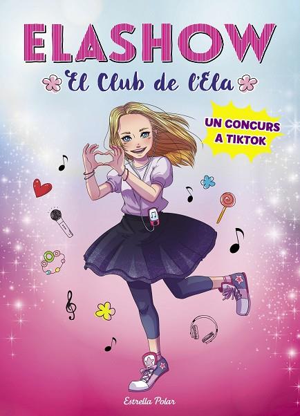 ELASHOW 1. UN CONCURS A TIKTOK | 9788491379300 | MARTÍNEZ, ELAIA | Cooperativa Cultural Rocaguinarda