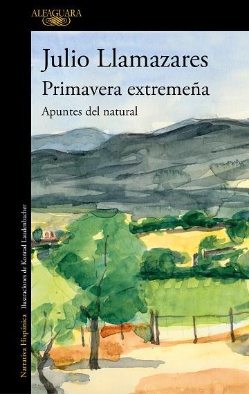 PRIMAVERA EXTREMEÑA | 9788420456324 | LLAMAZARES, JULIO | Cooperativa Cultural Rocaguinarda