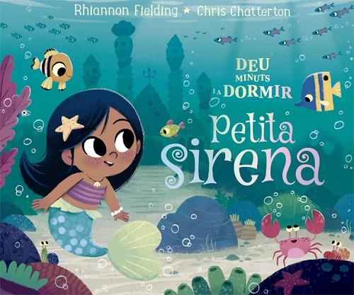 DEU MINUTS I A DORMIR. PETITA SIRENA | 9788424665869 | FIELDING, RHIANNON | Cooperativa Cultural Rocaguinarda