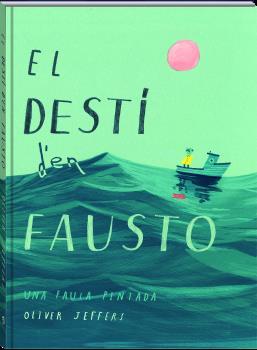 DESTÍ D'EN FAUSTO, EL  | 9788417497606 | JEFFERS, OLIVER | Cooperativa Cultural Rocaguinarda