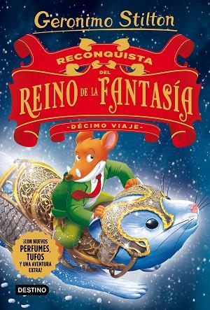 RECONQUISTA DEL REINO DE LA FANTASíA. DéCIMO VIAJE | 9788408176121 | STILTON, GERONIMO | Cooperativa Cultural Rocaguinarda