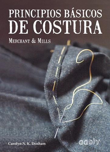 PRINCIPIOS BáSICOS DE COSTURA | 9788425230721 | DENHAM, CAROLYN N. K. | Cooperativa Cultural Rocaguinarda
