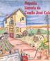 PEQUEÑA HISTORIA DE CAMILO JOSE CELA | 9788485984541 | ALONSO, MONICA | Cooperativa Cultural Rocaguinarda