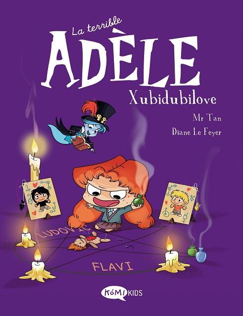 TERRIBLE ADÈLE, LA VOL.10 XUBIDUBILOVE | 9788419183392 | MR TAN | Cooperativa Cultural Rocaguinarda