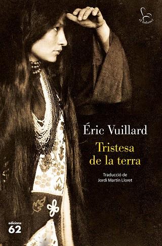 TRISTESA DE LA TERRA | 9788429779561 | VUILLARD, ÉRIC | Cooperativa Cultural Rocaguinarda