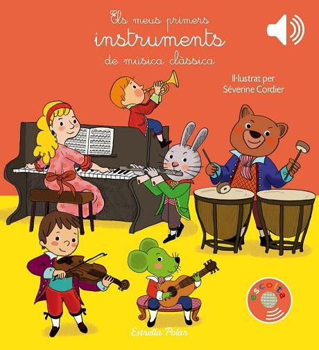 MEUS PRIMERS INSTRUMENTS DE MÚSICA CLÀSSICA, ELS | 9788491373643 | CORDIER, SEVERINE | Cooperativa Cultural Rocaguinarda