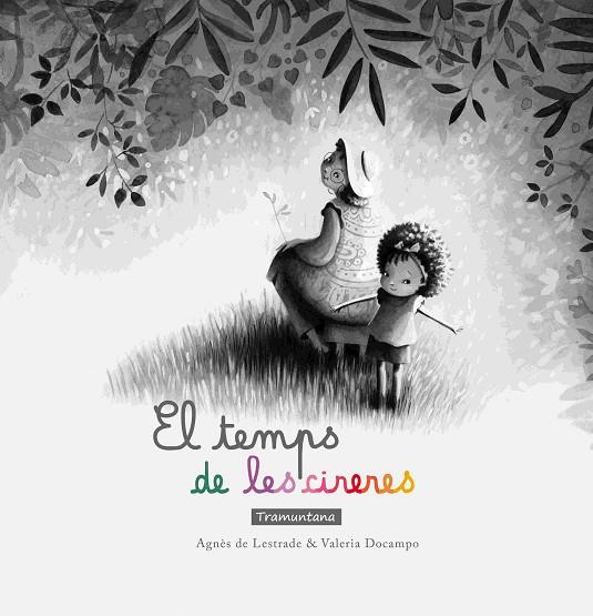 TEMPS DE LES CIRERES, EL | 9788418520501 | DE LESTRADE, AGNÈS | Cooperativa Cultural Rocaguinarda