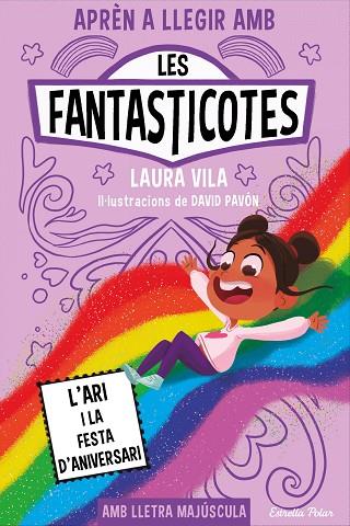 APRÈN A LLEGIR AMB LES FANTASTICOTES 9. L'ARI I LA FESTA D'ANIVERSARI | 9788413898667 | VILA, LAURA | Cooperativa Cultural Rocaguinarda