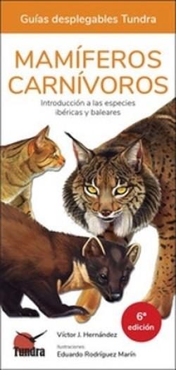 MAMIFEROS CARNIVOROS GUIAS DESPLEGABLES | 9788418458835 | J. HERNÁNDEZ, VÍCTOR | Cooperativa Cultural Rocaguinarda