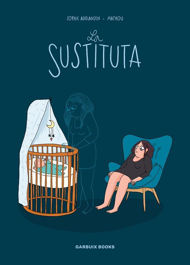 SUSTITUTA, LA | 9788419393074 | MATHOU/ADRIANSEN, SOPHIE | Cooperativa Cultural Rocaguinarda