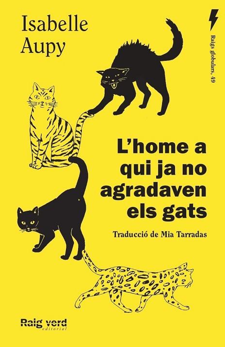 HOME A QUI JA NO AGRADAVEN ELS GATS, L' | 9788419206435 | AUPY, ISABELLE | Cooperativa Cultural Rocaguinarda
