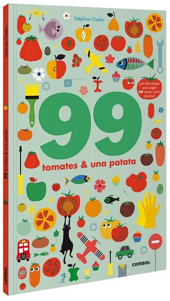 99 TOMATES Y 1 PATATA | 9788491016250 | CHEDRU, DELPHINE | Cooperativa Cultural Rocaguinarda