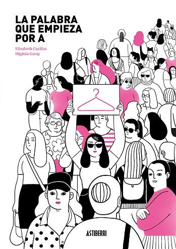PALABRA QUE EMPIEZA POR A, LA  | 9788418215520 | CASILLAS, ELIZABETH/GARAY, HIGINIA | Cooperativa Cultural Rocaguinarda