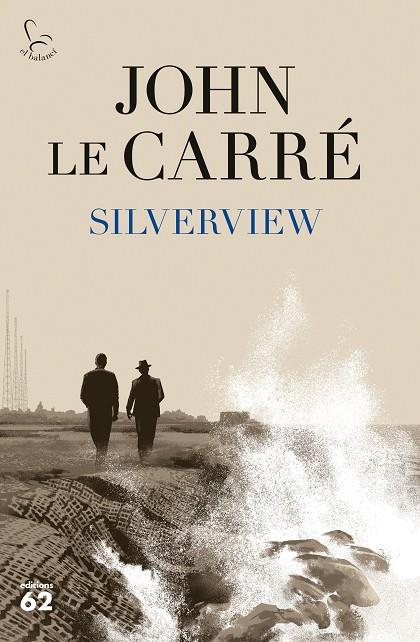 SILVERVIEW | 9788429779943 | LE CARRÉ, JOHN | Cooperativa Cultural Rocaguinarda