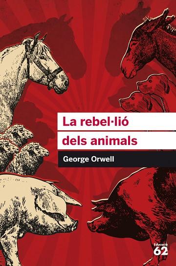 REBEL·LIÓ DELS ANIMALS, LA | 9788415954385 | ORWELL, GEORGE | Cooperativa Cultural Rocaguinarda