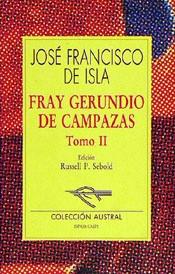 FRAY GERUNDIO DE CAMPAZAS, II | 9788423972586 | ISLA, JOSÉ FRANCISCO DE | Cooperativa Cultural Rocaguinarda