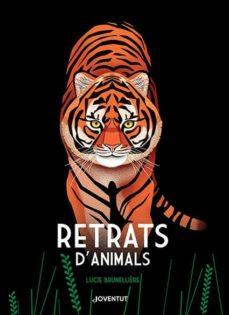 RETRATS D'ANIMALS | 9788426145826 | BRUNELLIÈRE, LUCIE | Cooperativa Cultural Rocaguinarda