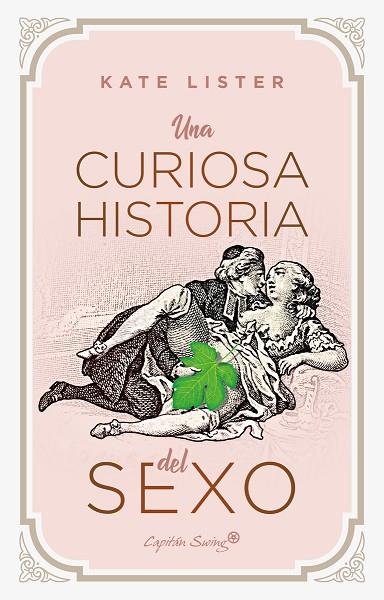 CURIOSA HISTORIA DEL SEXO, UNA | 9788412458008 | LISTER, KATE | Cooperativa Cultural Rocaguinarda