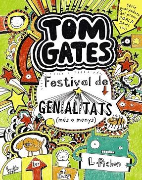 TOM GATES: FESTIVAL DE GENIALITATS (MÉS O MENYS) | 9788499064147 | PICHON, LIZ | Cooperativa Cultural Rocaguinarda