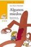 ALGUNOS MIEDOS | 9788466745758 | MACHADO, ANA MARIA | Cooperativa Cultural Rocaguinarda