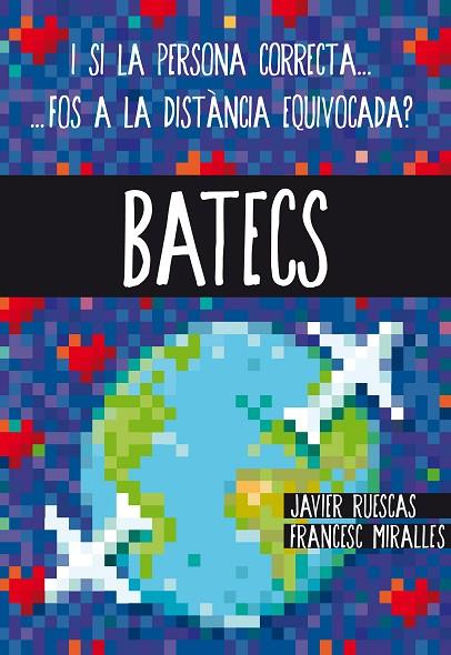 BATECS | 9788466141178 | MIRALLES, FRANCESC/RUESCAS SÁNCHEZ, JAVIER | Cooperativa Cultural Rocaguinarda