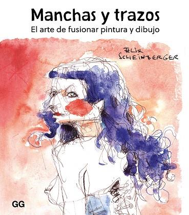MANCHAS Y TRAZOS | 9788425232190 | SCHEINBERGER, FELIX | Cooperativa Cultural Rocaguinarda