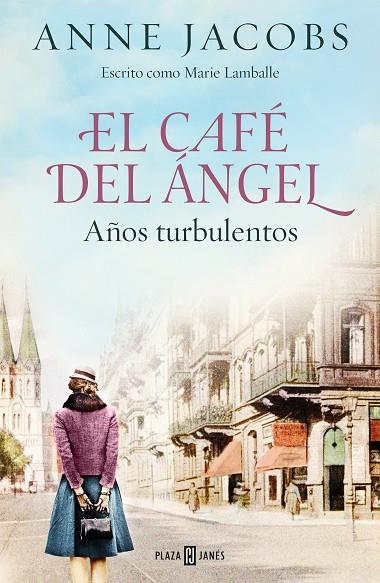 CAFÉ DEL ÁNGEL, EL. AÑOS TURBULENTOS (CAFÉ DEL ÁNGEL 2) | 9788401025464 | JACOBS, ANNE | Cooperativa Cultural Rocaguinarda