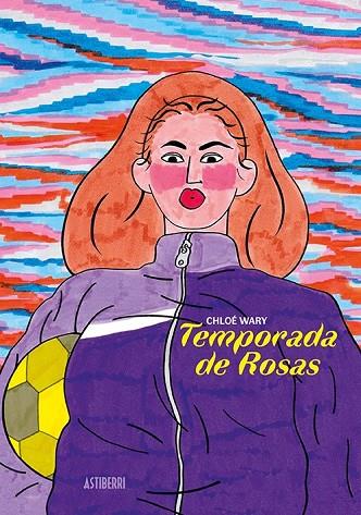 TEMPORADA DE ROSAS | 9788417575892 | WARY, CHLOÉ | Cooperativa Cultural Rocaguinarda