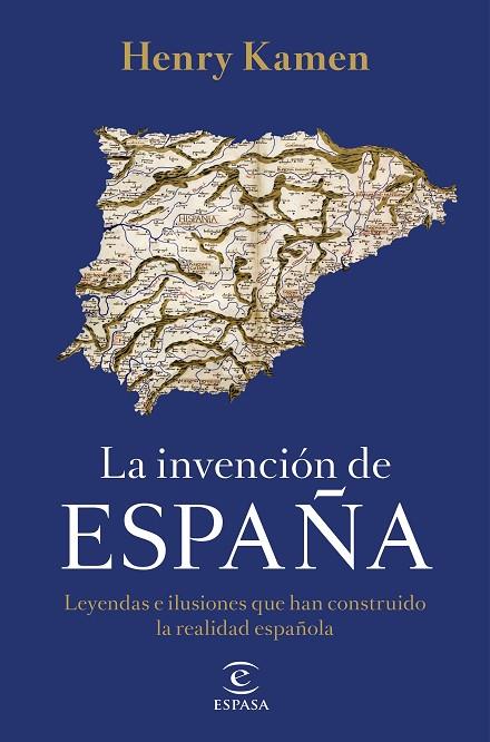 INVENCIÓN DE ESPAÑA, LA | 9788467058161 | KAMEN, HENRY | Cooperativa Cultural Rocaguinarda