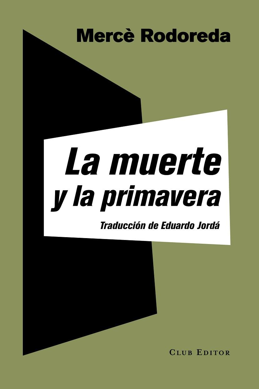 MUERTE Y LA PRIMAVERA, LA | 9788473292238 | RODOREDA, MERCè | Cooperativa Cultural Rocaguinarda