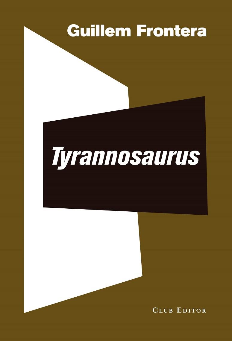 TYRANNOSAURUS | 9788473292559 | FRONTERA, GUILLEM | Cooperativa Cultural Rocaguinarda