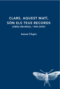 CLARS, AQUEST MATÍ, SÓN ELS TEUS RECORDS | 9788412171235 | CLAPÉS, ANTONI | Cooperativa Cultural Rocaguinarda